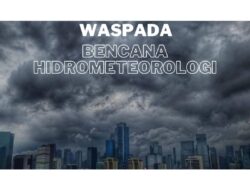 Waspada Bencana Hidrometeorologi