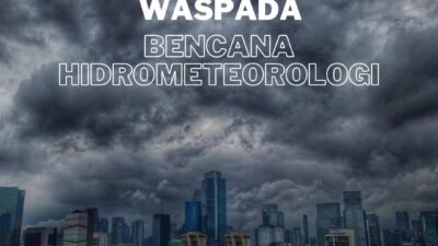 Waspada Bencana Hidrometeorologi