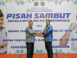 Pisah Sambut Kepala BPTD Kelas III Bengkulu