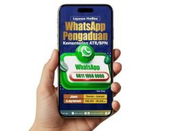 Cara Mudah Adukan Masalah ke ATR/BPN, Kini Bisa Lewat WhatsApp